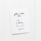 You’re a Mom Now WTF Card – Funny New Mom Card – Greta Jane Paper Co