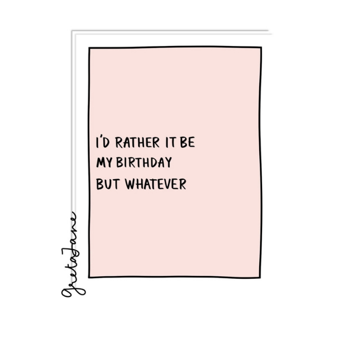 My Birthday - Funny Rude Birthday Greeting Card – Greta Jane Paper Co