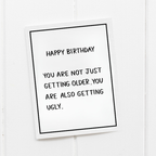Old & Ugly - Funny Rude Birthday Greeting Card – Greta Jane Paper Co