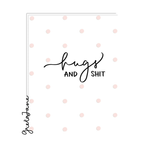 Hugs & Shit Greeting Card – Funny Friendship & Love Card – Greta Jane Paper Co