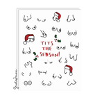Tits The Season – Funny Rude Christmas Card – Greta Jane Paper Co