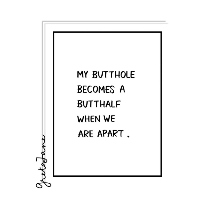 Butt Half Card – Funny Relationship Love Card – Greta Jane Paper Co