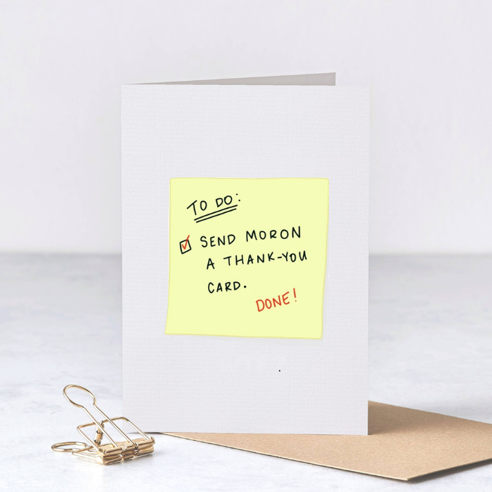 Moron Thank You Card – Funny Sarcastic Thank You Card – Greta Jane Paper Co